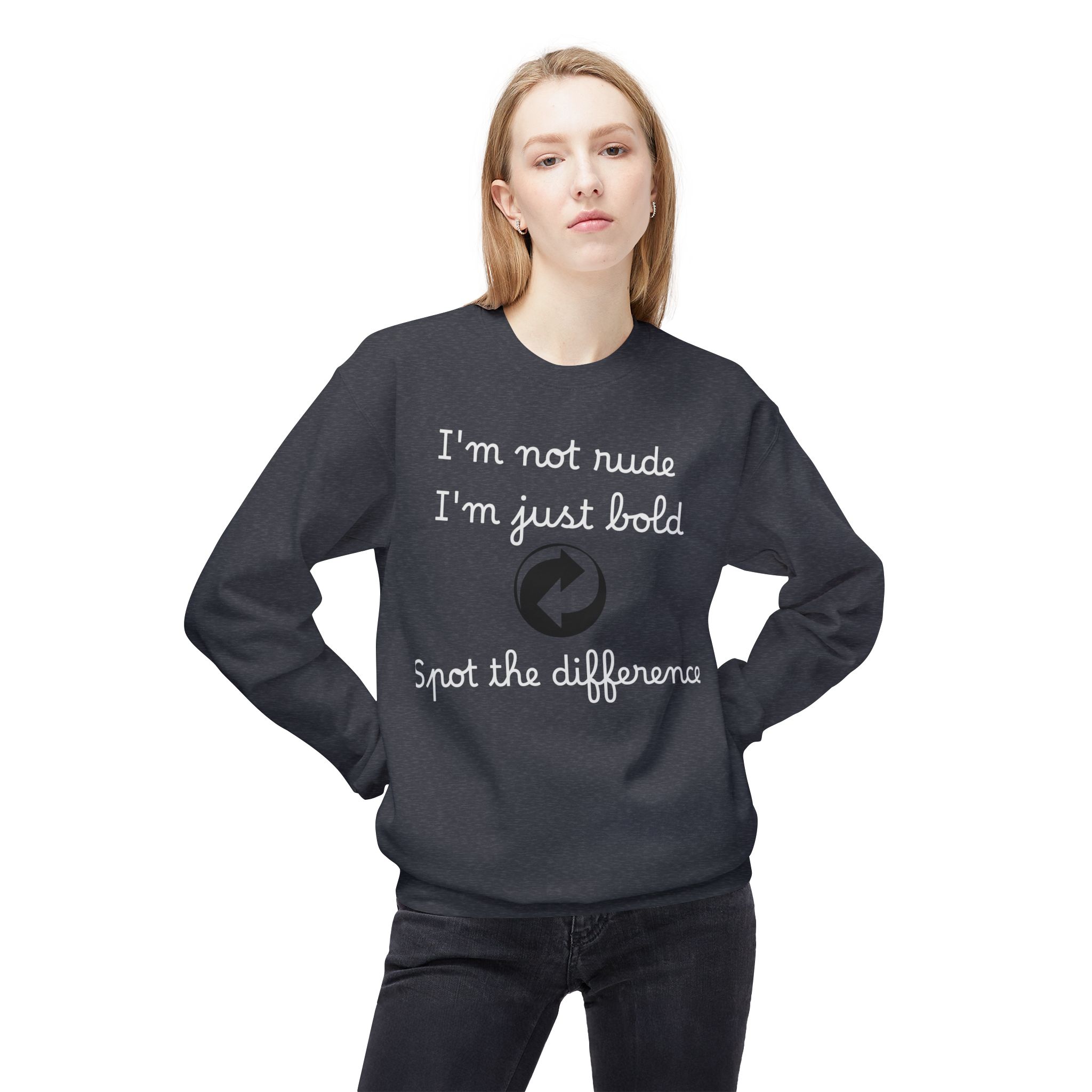 bold statement crewneck sweatshirt funny quote, unisex apparel, gift for friends, casual fashion, positive vibes
